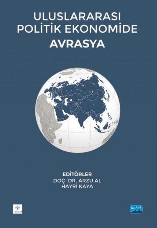 Uluslararası Politik Ekonomide Avrasya - Nobel Akademik Yayıncılık - Image 1