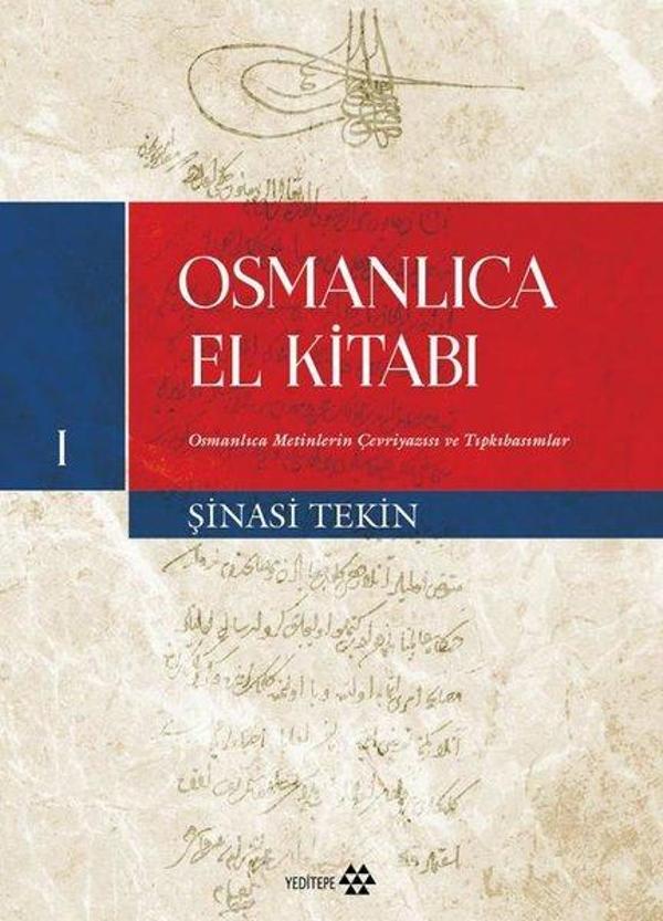 Osmanlıca El Kitabı 1 - Osmanlıca Metinlerin Çevriyazısı ve Tıpkıbasımlar - Yeditepe Yayınevi - Image 1