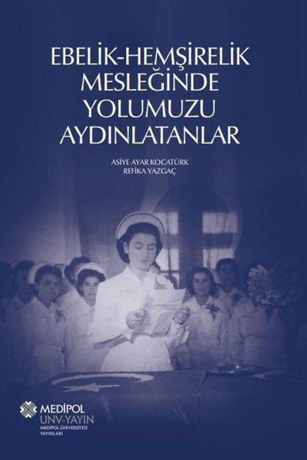 Ebelik - Hemşirelik Mesleğinde Yolumuzu Aydınlatanlar - Medipol Unv - Image 1
