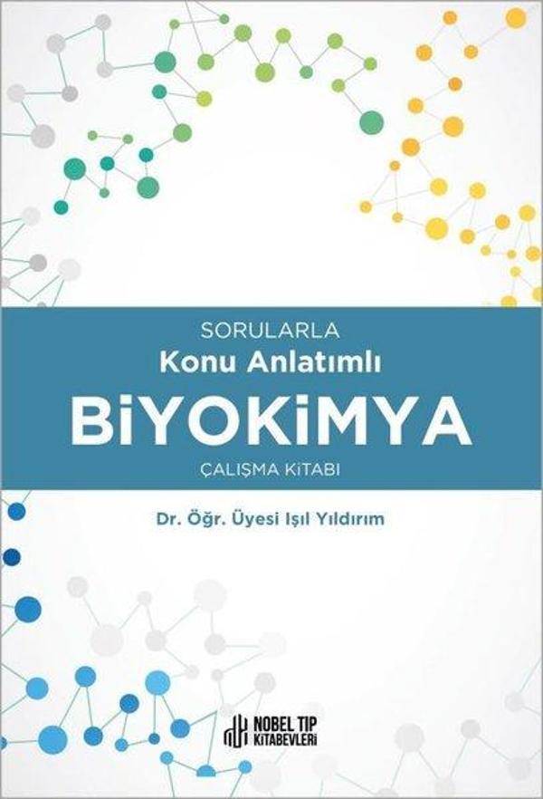 Biyokimya Çalışma Kitabı-Sorularla Konu Anlatımlı - Nobel Tıp Kitabevleri - Image 1