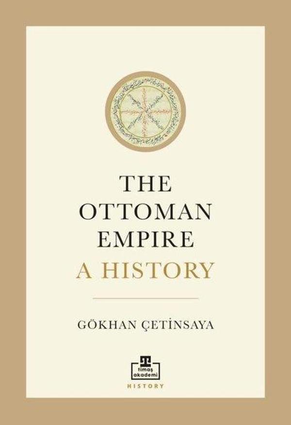 The Ottoman Empire A History - Timaş Akademi - Image 1