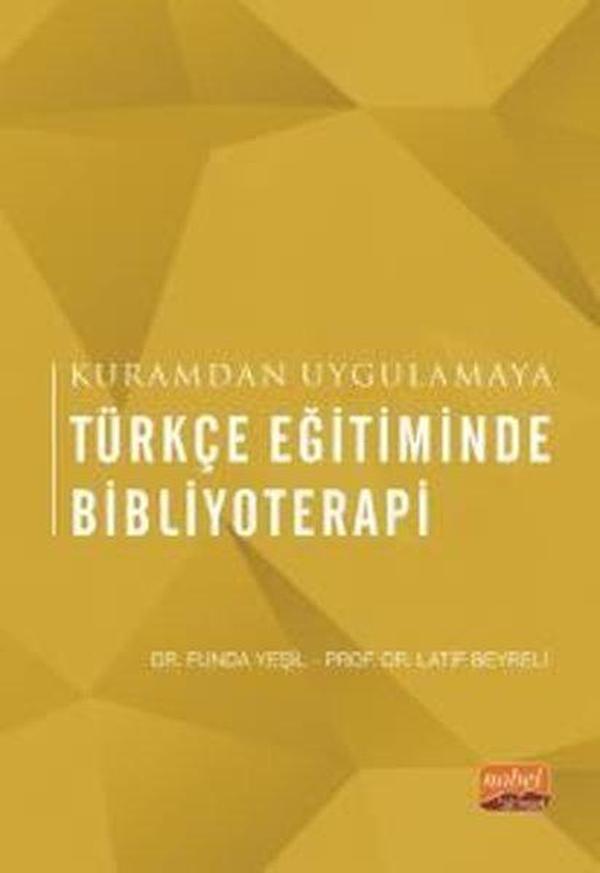 Türkçe Eğitiminde Bibliyoterapi - Kuramdan Uygulamaya - Nobel Bilimsel Eserler - Image 1