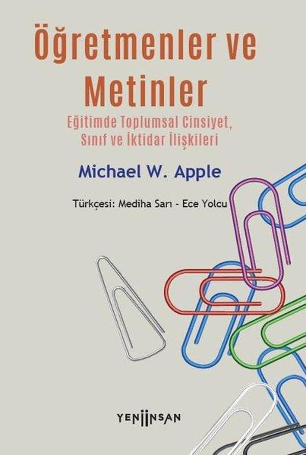 Öğretmenler ve Metinler: Eğitimde Toplumsal Cinsiyet Sınıf ve İktidar İlişkileri - Yeni İnsan Yayınevi - Image 1
