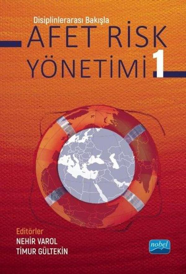 Afet Riski Yönetimi 1 - Disiplinlerarası Bakışla - Nobel Akademik Yayıncılık - Image 1