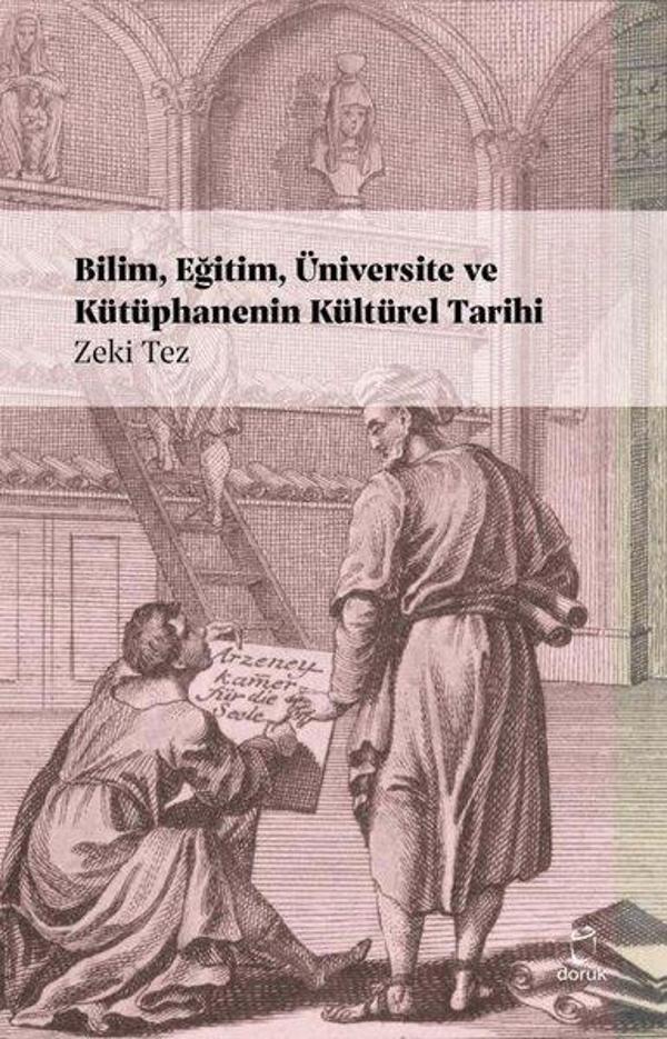 Bilim Eğitim Üniversite ve Kütüphanenin Kültürel Tarihi - Doruk Yayınları - Image 1