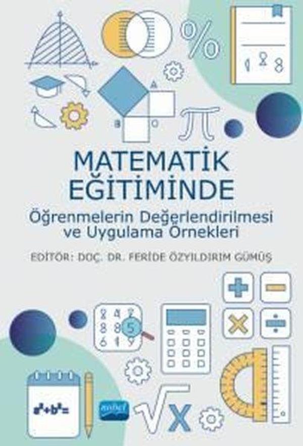 Matematik Eğitiminde Öğrenmelerin Değerlendirilmesi ve Uygulama Örnekleri - Nobel Akademik Yayıncılık - Image 1