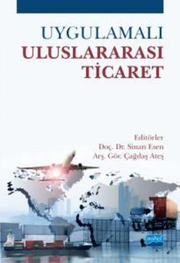 Uygulamalı Uluslararası Ticaret - Nobel Akademik Yayıncılık - Image 1
