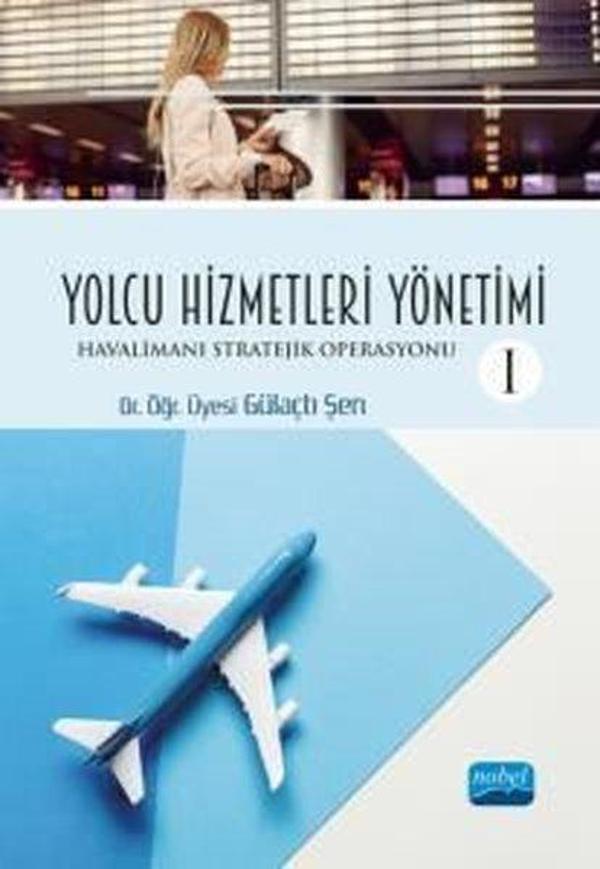 Yolcu Hizmetleri Yönetimi - Havalimanı Stratejik Operasyonu 1 - Nobel Akademik Yayıncılık - Image 1