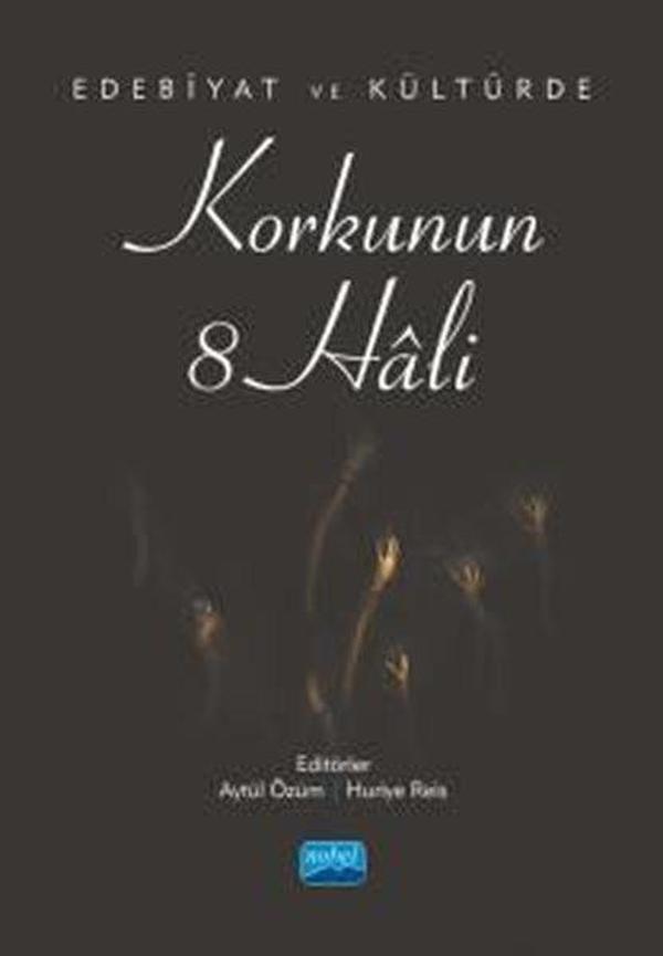 Korkunun 8 Hali - Edebiyat ve Kültürde - Nobel Akademik Yayıncılık - Image 1