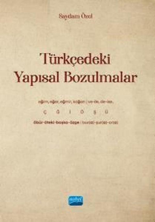 Türkçedeki Yapısal Bozulmalar - Nobel Akademik Yayıncılık - Image 1