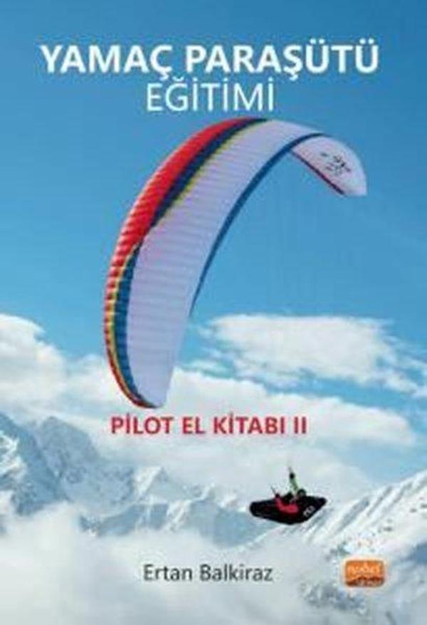 Yamaç Paraşütü Eğitimi - Pilot El Kitabı 2 - Nobel Bilimsel Eserler - Image 1