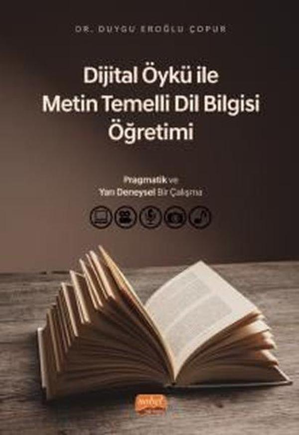 Dijital Öykü ile Metin Temelli Dil Bilgisi Öğretimi: Pragmatik ve Yarı Deneysel Bir Çalışma - Nobel Bilimsel Eserler - Image 1