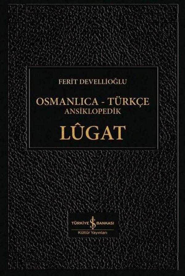 Osmanlıca-Türkçe Ansiklopedik Lügat - İş Bankası Kültür Yayınları - Image 1