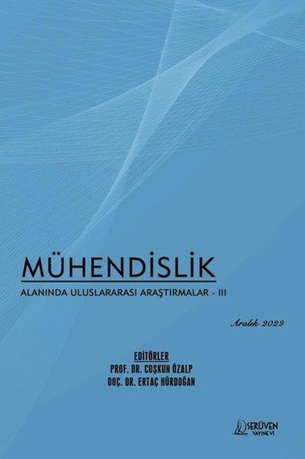 Mühendislik Alanında Uluslararası Araştırmalar 3 - Aralık 2022 - Serüven Kitabevi - Image 1