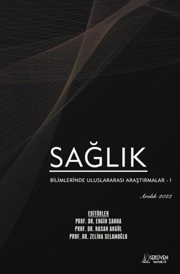Sağlık Bilimlerinde Uluslararası Araştırmalar 1 - Aralık 2022 - Serüven Kitabevi - Image 1