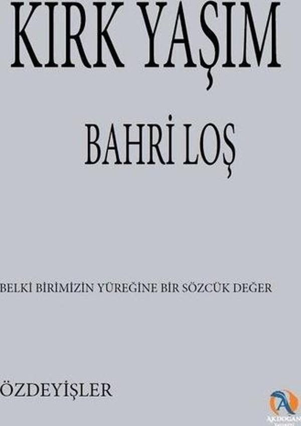 Kırk Yaşım - Özdeyişler - Akdoğan Yayınevi - Image 1