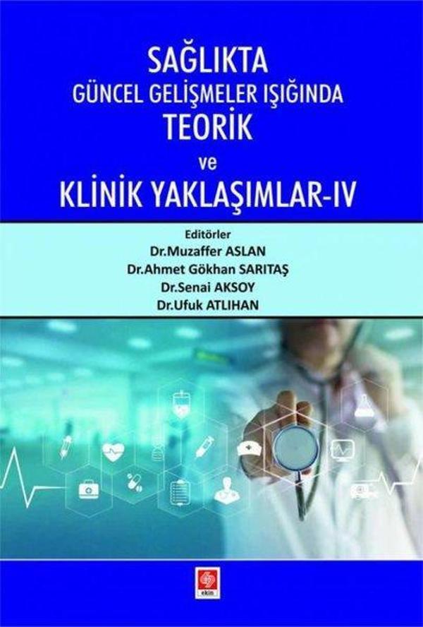 Sağlıkta Güncel Gelişmeler Işığında Teorik ve Klinik Yaklaşımlar - 4 - Ekin Basım Yayın - Image 1