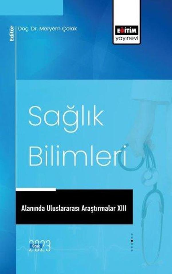 Sağlık Bilimleri Alanında Uluslararası Araştırmalar 13 - Eğitim Yayınevi - Image 1