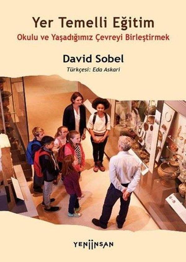 Yer Temelli Eğitim - Okulu ve Yaşadığımız Çevreyi Birleştirmek - Yeni İnsan Yayınevi - Image 1