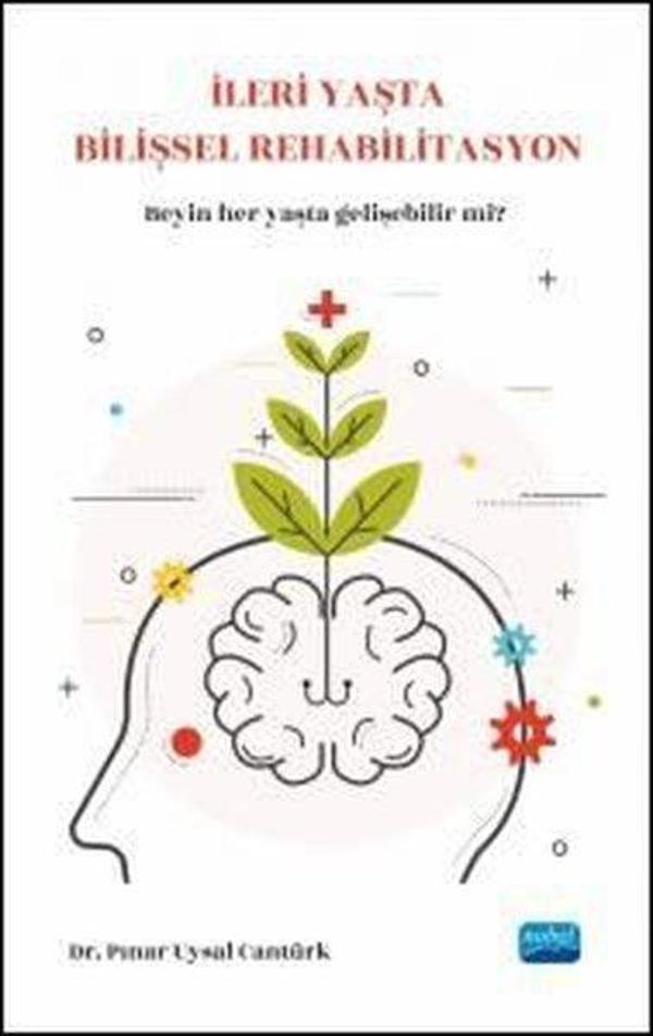 İleri Yaşta Bilişsel Rehabilitasyon - Nobel Akademik Yayıncılık - Image 1