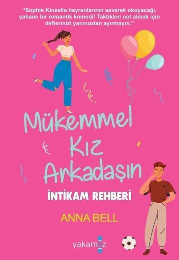 Mükemmel Kız Arkadaşın İntikam Rehberi - Yakamoz Yayınları - Image 1
