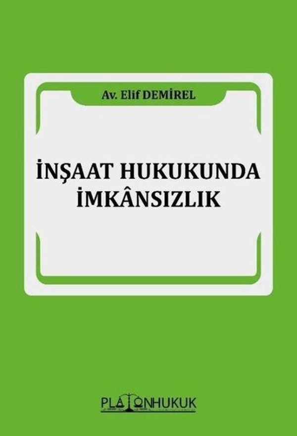 İnşaat Hukukunda İmkansızlık - Platon Hukuk Yayınevi - Image 1