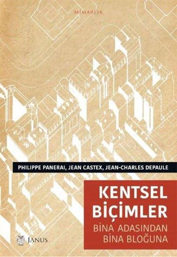 Kentsel Biçimler - Bina Adasından Bina Bloğuna - Janus Yayıncılık - Image 1