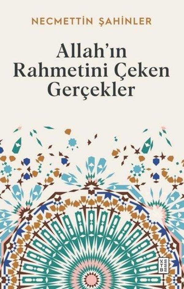Allah'ın Rahmetini Çeken Gerçekler - Ketebe - Image 1
