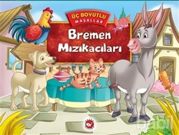 Üç Boyutlu Masallar - Bremen Mızıkacıları - Beyaz Balina Yayınları - Image 1