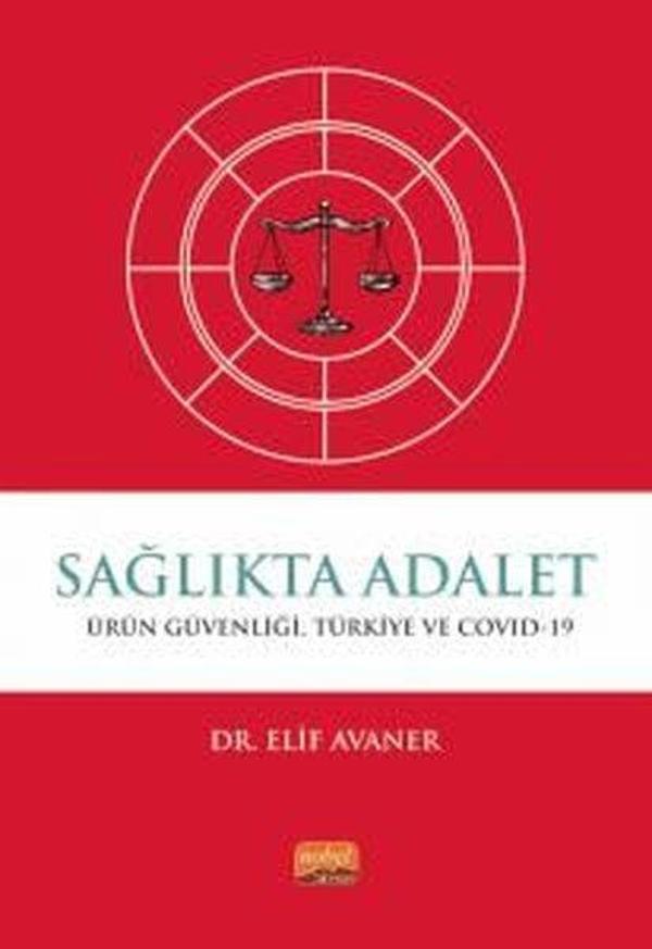 Sağlıkta Adalet: Ürün Güvenliği Türkiye ve Covid-19 - Nobel Bilimsel Eserler - Image 1