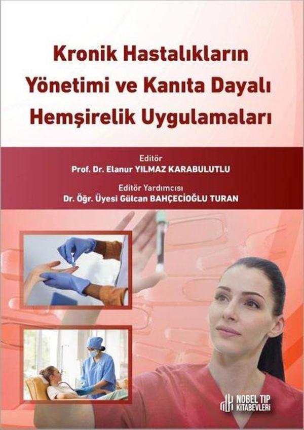 Kronik Hastalıkların Yönetimi ve Kanıta Dayalı Hemşirelik Uygulamaları - Nobel Tıp Kitabevleri - Image 1