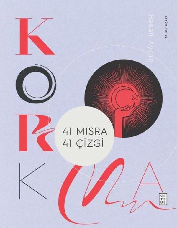 Korkma - 41 Mısra 41 Çizgi - Ketebe - Image 1