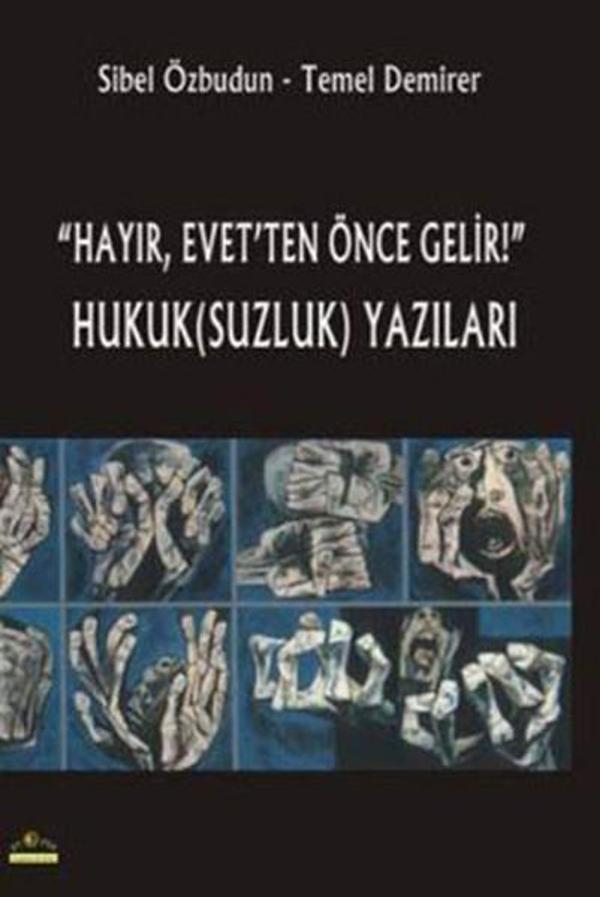 HayırEvet'ten Önce Gelir! Hukuk(Suzluk) Yazıları - Ütopya Yayınevi - Image 1
