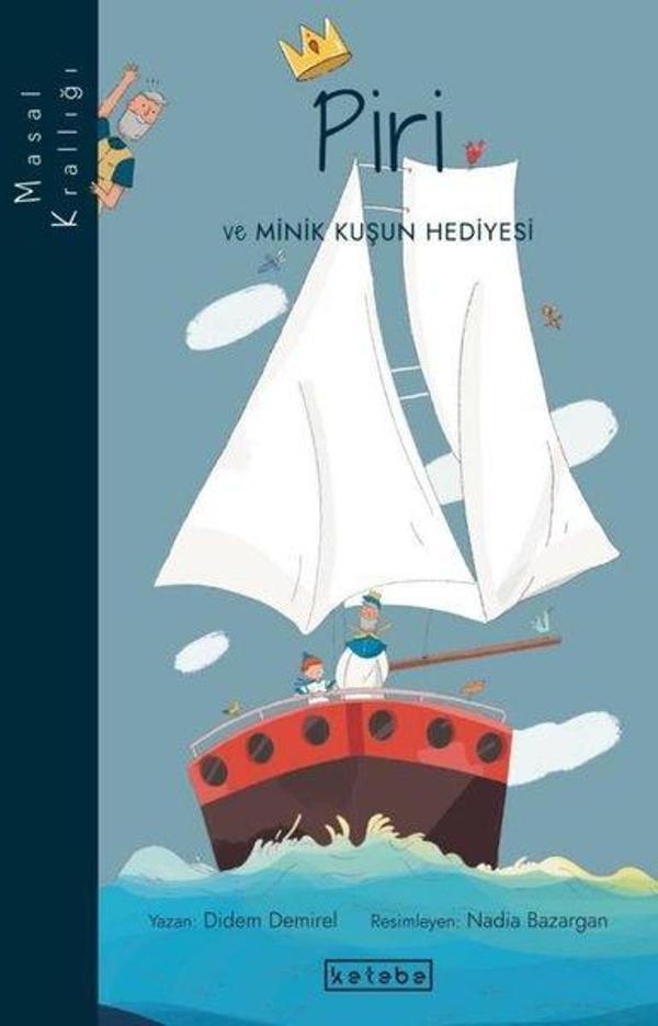 Piri ve Minik Kuşun Hediyesi - Masal Krallığı - Ketebe - Image 1