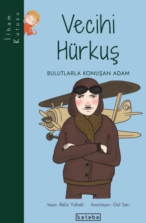 Vecihi Hürkuş - Bulutlarla Konuşan Adam - Ketebe - Image 1