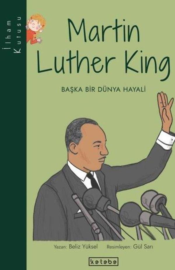 Martin Luther King: Başka Bir Dünya Hayali-İlham Kutusu - Ketebe - Image 1