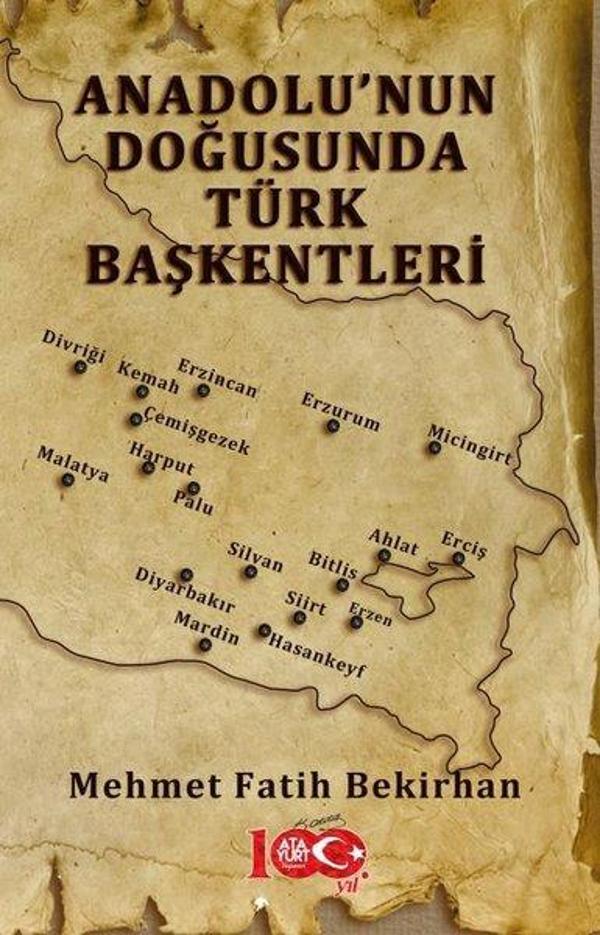 Anadolu'nun Doğusunda Türk Başkentleri - Atayurt Yayınevi - Image 1