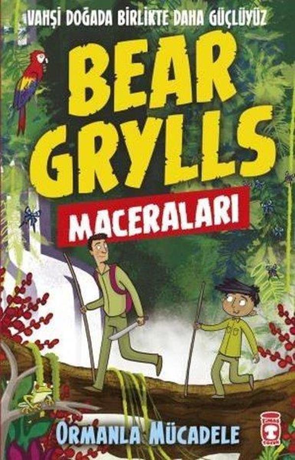Bear Grylls Maceraları-Ormanla Mücadele - Timaş Çocuk - Image 1
