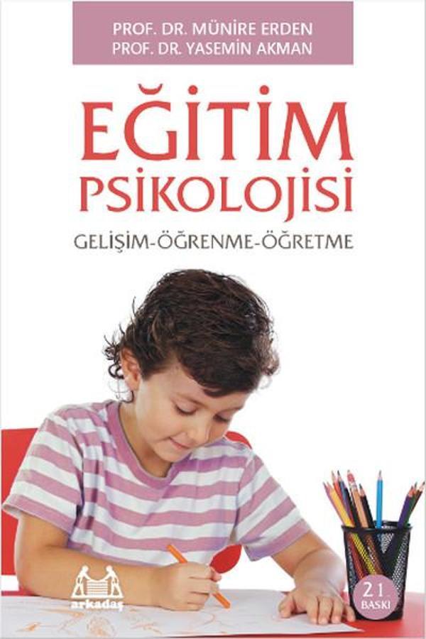 Eğitim Psikolojisi Gelişim - Öğrenme - Öğretme - Arkadaş Yayıncılık - Image 1