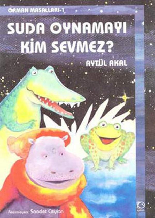 Suda Oynamayı Kim Sevmez-Orman Mas.1 - Uçanbalık Yayıncılık - Image 1