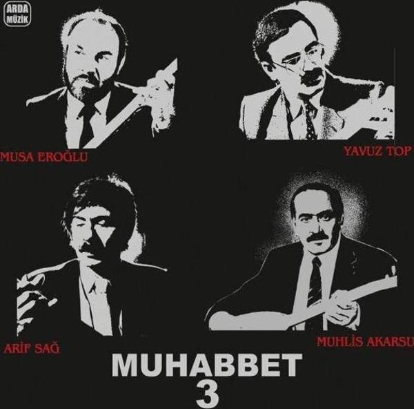 Şah Müzik Arif Sağ Musa Eroğlu Muhlis Akarsu Muhabbet-3 Plak - Image 1