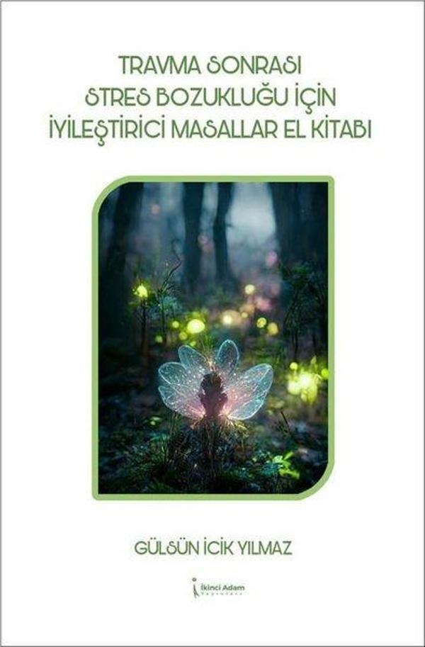 Travma Sonrası Stres Bozukluğu için İyileştirici Masallar El Kitabı - İkinci Adam Yayınları - Image 1