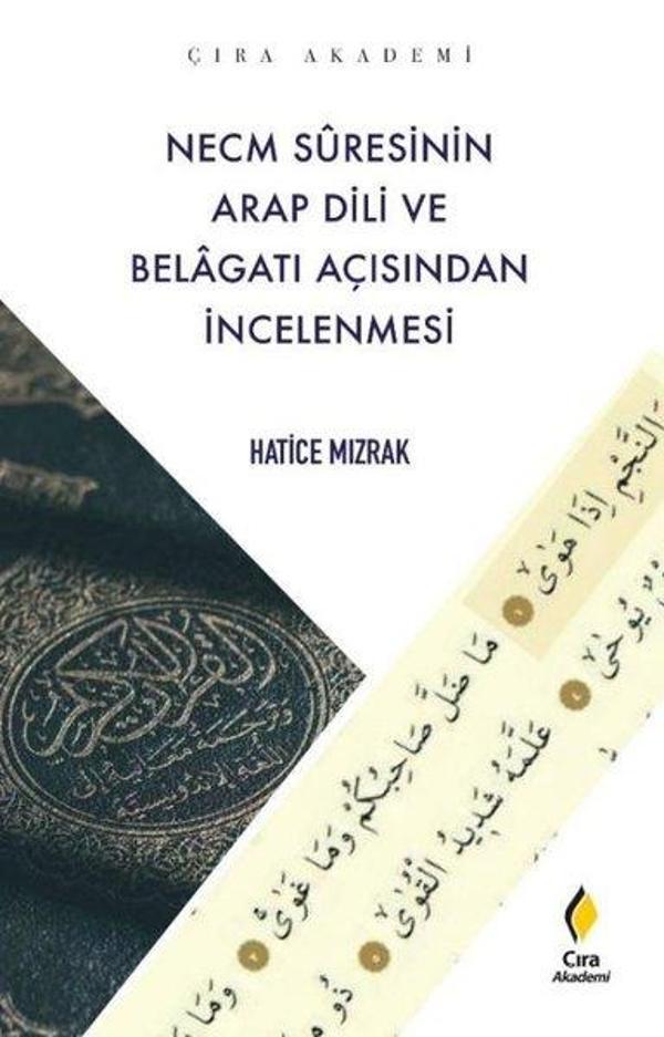 Necm Suresinin Arap Dili ve Belagatı Açısından İncelenmesi - Çıra Yayınları - Image 1