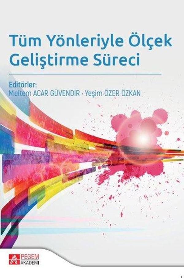 Tüm Yönleriyle Ölçek Geliştirme Süreci - Pegem Akademi Yayıncılık - Image 1