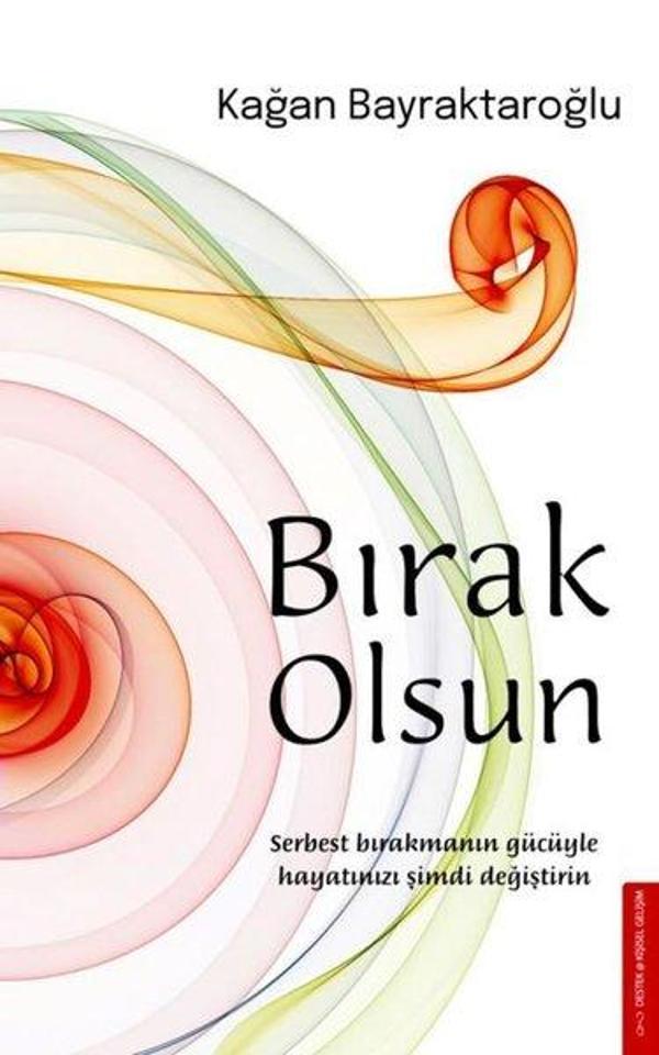 Bırak Olsun - Destek Yayınları - Image 1