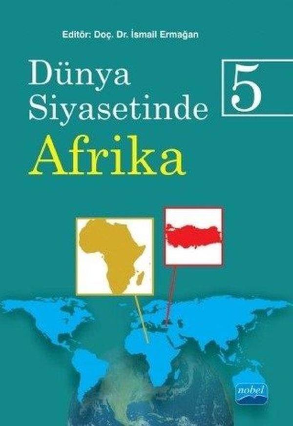 Dünya Siyasetinde Afrika 5 - Nobel Akademik Yayıncılık - Image 1