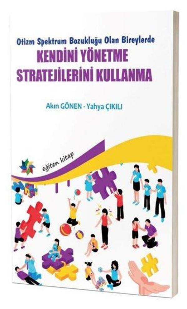 Kendini Yönetme Stratejilerini Kullanma - Otizm Spektrum Bozukluğu Olan Bireylerde - Eğiten Kitap - Image 1