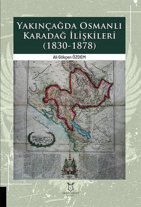 Yakınçağda Osmanlı Karadağ İlişkileri 1830-1878 - Akademisyen Kitabevi - Image 1