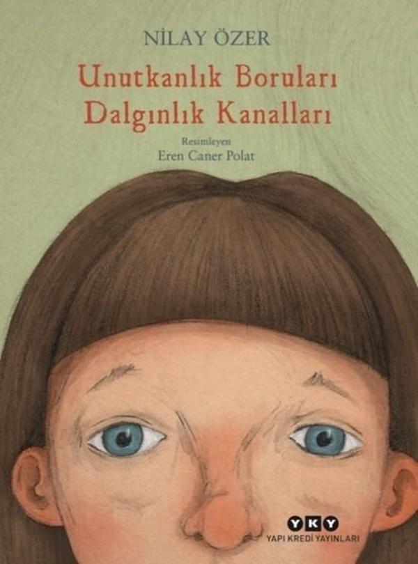 Unutkanlık Boruları Dalgınlık Kanalları - Yapı Kredi Yayınları - Image 1