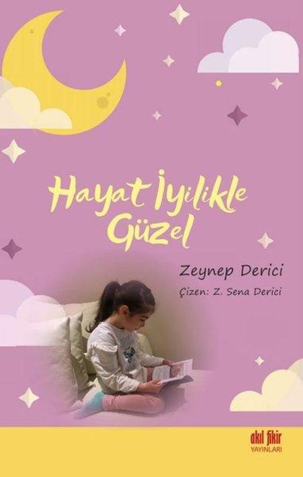 Hayat İyilikle Güzel - Akıl Fikir Yayınları - Image 1